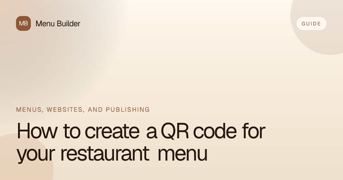 How to create a QR code for a restaurant menu that stays up to date