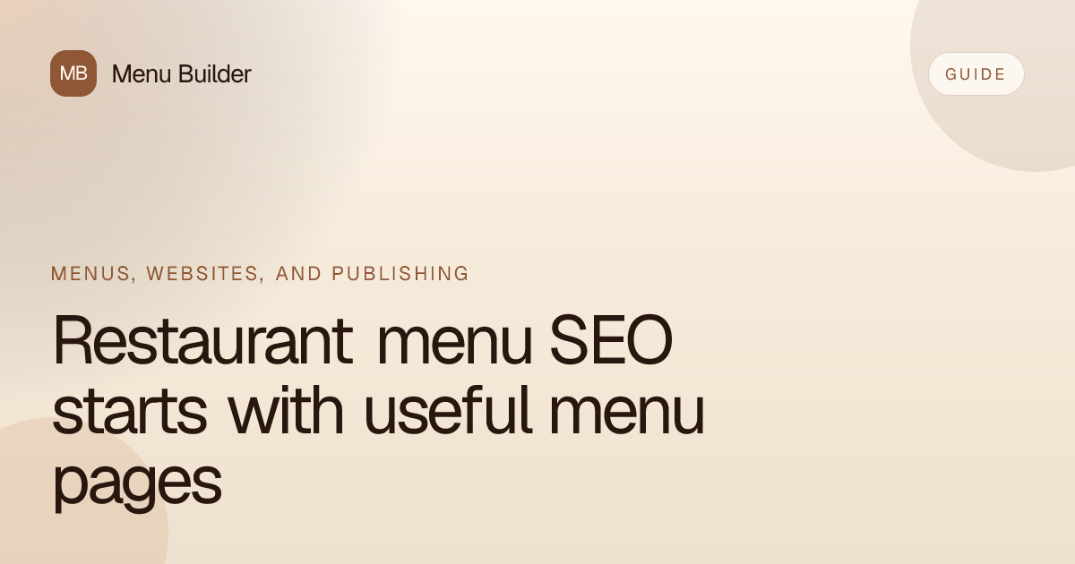 Restaurant menu SEO guide: structured menu pages, not stale PDFs